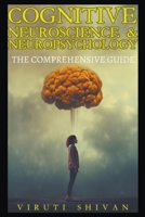 Cognitive Neuroscience & Neuropsychology - The Comprehensive Guide 9334034890 Book Cover