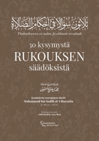 30 kysymystä rukouksen säädöksistä: Thalaathuuna su'aalan fii ahkaam as-salaah 9528088880 Book Cover