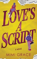Love's a Script (Hearts Collide) 1738906213 Book Cover