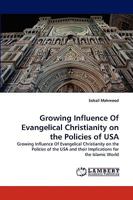 Growing Influence of Evangelical Christianity on the Policies of USA 3838321464 Book Cover