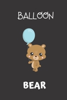 balloon bear: small lined Woodland Bear Notebook / Travel Journal to write in (6'' x 9'') 120 pages 1671915550 Book Cover