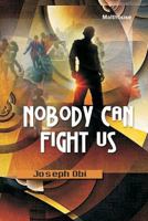 Nobody Can Fight Us 9785325075 Book Cover