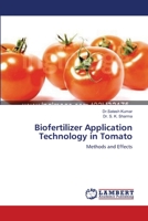 Biofertilizer Application Technology in Tomato 3838314573 Book Cover