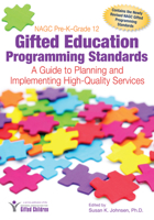 Nagc Pre-K-Grade 12 Gifted Education Programming Standards: A Guide to Planning and Implementing High-Quality Services 1593638450 Book Cover
