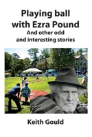 Playing Ball with Ezra Pound 1098306139 Book Cover