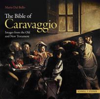 Die Bibel Des Caravaggio: Bilder Aus Dem Alten Und Neuen Testament 3795423708 Book Cover