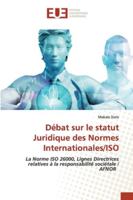 Débat sur le statut Juridique des Normes Internationales/ISO 6202533234 Book Cover