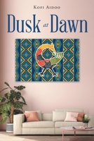 Dusk at Dawn 164628674X Book Cover