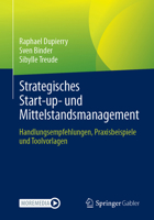 Strategisches Start-up- und Mittelstandsmanagement: Handlungsempfehlungen, Praxisbeispiele und Toolvorlagen (German Edition) 3662697564 Book Cover