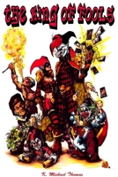 The King of Fools 0557454204 Book Cover