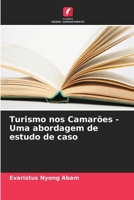 Turismo nos Camarões - Uma abordagem de estudo de caso (Portuguese Edition) 6207609832 Book Cover
