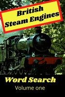 British Steam Engines Word Search Volume One: The ultimate UK steam train puzzle book! ideal for kids and adults of all ages! B0915BFTJM Book Cover