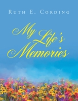 My Life's Memories B0GSWKLNL1 Book Cover