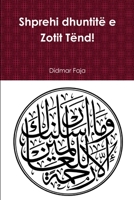 Shprehi dhuntitë e Zotit Tënd! 1304672328 Book Cover