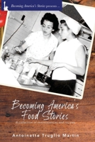 Becoming America's Food Stories 1952859778 Book Cover