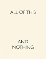 All of This and Nothing 3791351265 Book Cover