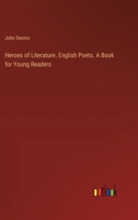 Heroes of Literature. English Poets. A Book for Young Readers 3385318416 Book Cover