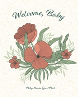 Baby Shower Guest Book: Enough Pages for 85 Guests, Space for Parents to Write a Message for the Baby, Record their Favourite Memories from the Shower, and a Gift Log, with the Elegant Poppies Cover 1698340036 Book Cover