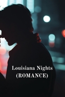 Louisiana Nights (ROMANCE) B0DSJVRH4L Book Cover