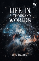 Life In A Thousand Worlds 9378306527 Book Cover