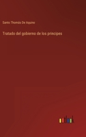 Tratado del gobierno de los principes 3368117874 Book Cover