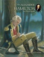 The Alexander Hamilton You Never Knew 0516258346 Book Cover
