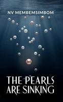 THE PEARLS ARE SINKING B0GZD2WVJJ Book Cover