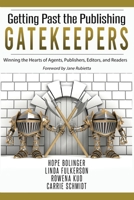 Getting Past the Publishing Gatekeepers 1649172427 Book Cover