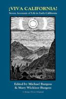 Viva California! Seven Accounts of Life in Early California (West Coast Studies, No 7) 0809538008 Book Cover