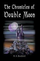 The Chronicles Of Double Moon 059530687X Book Cover
