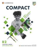 Compact First for Schools Teacher's Book with Digital Pack English for Spanish Speakers 8413224276 Book Cover
