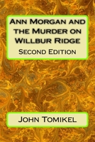 Ann Morgan and the Murder on Willbur Ridge: Second Edition 172762162X Book Cover