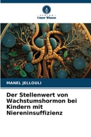 Der Stellenwert von Wachstumshormon bei Kindern mit Niereninsuffizienz (German Edition) 6207183444 Book Cover