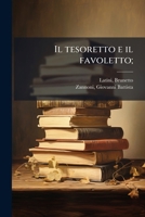 Il tesoretto e il favoletto; (Italian Edition) B0FJVP4563 Book Cover