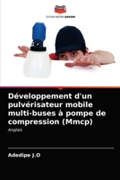 Développement d'un pulvérisateur mobile multi-buses à pompe de compression (Mmcp) 6203505048 Book Cover