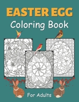 Easter Egg Coloring Book for Adults: Large Designs with Flower and Mandala Patterns for Stress Relief and Relaxation/For Men, Women, Teens B09SP441VP Book Cover