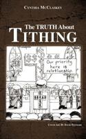 The Truth about Tithing 147720136X Book Cover