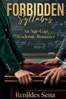 Forbidden Syllabus: An Age-Gap Academic Romance B0GJRLF11J Book Cover