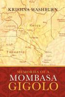 Memories of a Mombasa Gigolo 1426978804 Book Cover