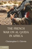 The French War on Al Qa'ida in Africa 1107121035 Book Cover