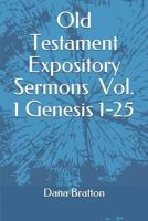 Old Testament Expository Sermons Vol. 1 Genesis 1-25 179284235X Book Cover