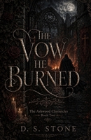 The Vow He Burned B0GYS34Q4M Book Cover