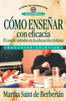 Cómo enseñar con eficacia 8476452969 Book Cover