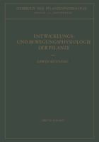 Entwicklungs- Und Bewegungsphysiologie Der Pflanze 3642873294 Book Cover