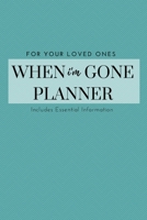 I'm Dead Now What to Do When I'm Gone Book Planner - What My Family Should Know: Record Book & Organizer of the Details That Family Members & Close Friends Should Know When I Die; Preparing for Death 1798446928 Book Cover