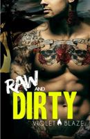 Raw and Dirty 1938623959 Book Cover