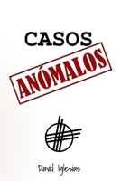 Casos Anómalos: El camino del mal (Spanish Edition) 841208635X Book Cover