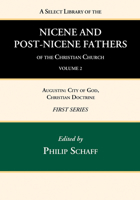 A Select library of the Nicene and post-Nicene fathers of the Christian church Volume 2 1176204661 Book Cover