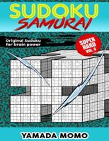 Sudoku Samurai Super Hard: Original Sudoku For Brain Power Vol. 6: Include 500 Puzzles Sudoku Samurai Super Hard Level 1532747071 Book Cover