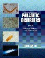 Parasitic Disorders: Pathology, Diagnosis, and Management 0683305662 Book Cover